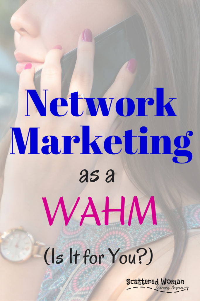 It's definitely familiar and all your friends rave about it. But, is a WAHM network marketing business a good idea for YOU?